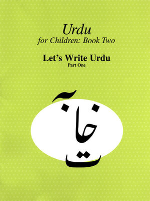 cover image of Urdu for Children, Book 2, Let's Write Urdu, Part 1
